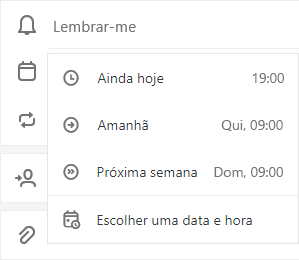 Lembre-me selecionado com a opção de escolher Hoje mais tarde, Amanhã, Próxima semana ou Escolha uma data e hora