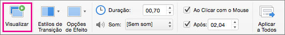 Botão Visualizar na guia Transições