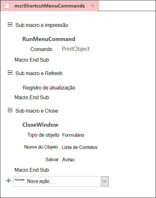 Captura de tela da janela de design de macro do Access com três instruções de submacro.