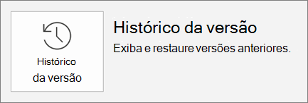 O botão histórico de versão dentro da guia arquivo.