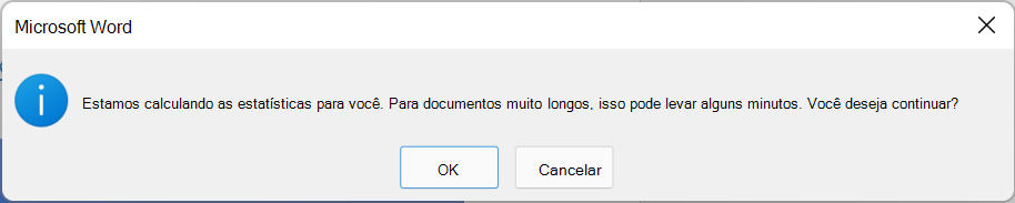 Uma caixa de diálogo explicando que as estatísticas de legibilidade estão sendo calculadas e isso pode levar alguns minutos. Escolha OK ou Cancelar.