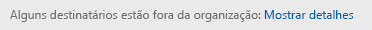 Ao conversar com um grupo que inclui convidados, você verá uma mensagem que lembra que alguns destinatários estão fora de sua organização