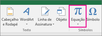 Botão Equação na faixa de opções do Excel 2016