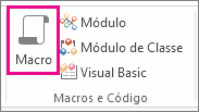 O botão Macro na guia Criar.