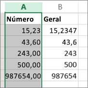 exemplo de como os números aparecem de diferentes formas nos formatos Número e Geral.