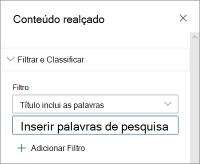 As opções de Filtro para a Web Part de Conteúdo Realçado na experiência moderna do SharePoint