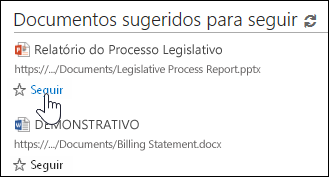 Selecione Seguir em qualquer documento sugerido para adicioná-lo à sua lista de documentos seguidos no Office 365.