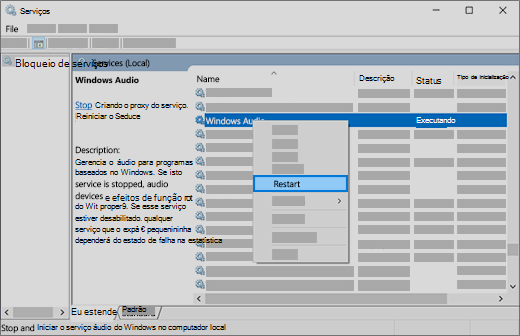 reiniciar serviços de áudio: Áudio do Windows, Construtor de Pontos de Extremidade do Windows e RPC (Chamada de Procedimento Remoto)