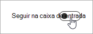 Uma captura de tela da alternância Seguir na caixa de entrada movida para Desativada