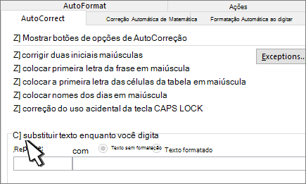 Substituir conforme você digitar caixa de seleção na guia Autocorreção