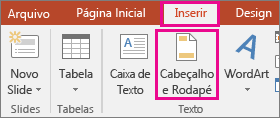 mostra o botão inserir > cabeçalho no powerpoint