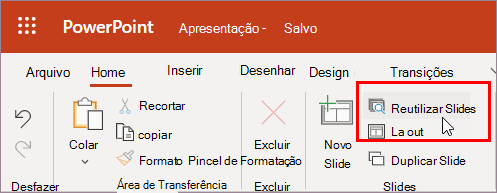 Selecione Reutilizar slides