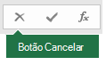 Imagem do botão Cancelar na Barra de Fórmulas