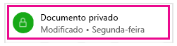O cadeado mostra que apenas você pode visualizar o documento