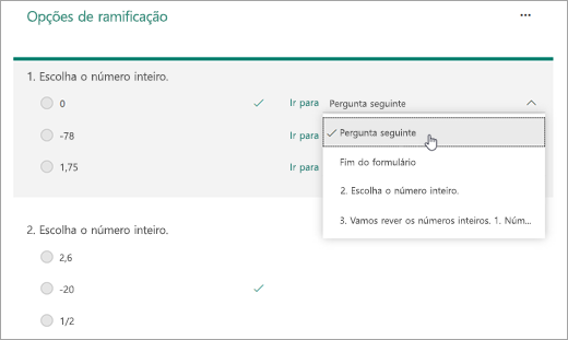 Selecione uma pergunta para a qual pretende ramificar.