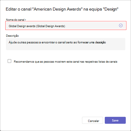 Uma captura de ecrã da janela para editar as definições de nome, descrição e visibilidade de um canal. Escreva o novo nome do canal por baixo do Nome do canal.