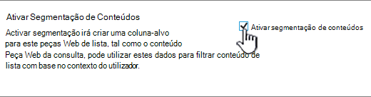 A caixa de verificação Ativar destino da audiência