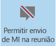 Captura de ecrã da opção Negar Envio de MI na Reunião