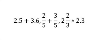 Equações de exemplo: 2,5+3,6, 2/5 +3/5, 2&2/3*2,3