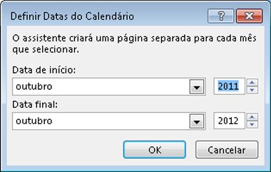 Defina as datas do calendário nesta caixa de diálogo.