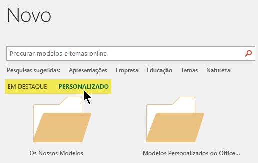 Os separadores aparecem na caixa Procurar se foram definidas localizações personalizadas para armazenar modelos