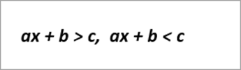 Equações de exemplo: ax+b>c, ax+b<c