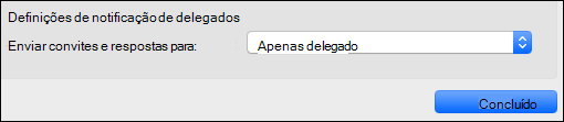 Opções de notificação de delegado.