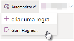 Captura de ecrã a mostrar a edição de uma regra para uma lista ao selecionar Automatizar e, em seguida, Gerir regras