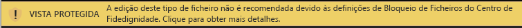 Vista Protegida para documentos bloqueados pelo Bloqueio de Ficheiros e a edição é permitida