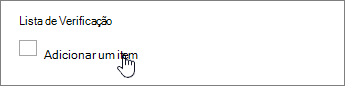 Clique em Adicionar um item e digite um item de lista de verificação