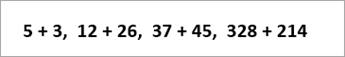 Equações de exemplo são lidas: 5+3, 12+26, 37+45, 328+214