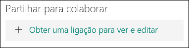 Botão Obter uma ligação para ver e editar