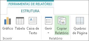 Botão Copiar Relatório no separador Estrutura das Ferramentas do Relatório