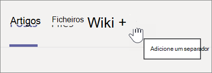 Captura de ecrã a mostrar a escolha do sinal de adição para adicionar um separador num canal do Teams