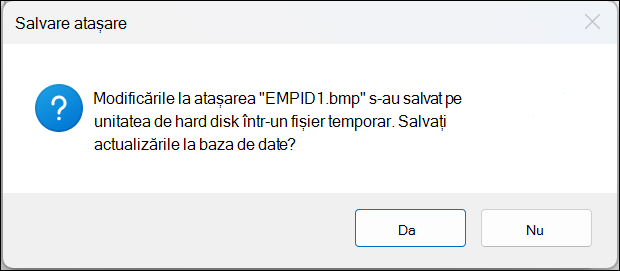 Caseta mesajului de confirmare a atașării se salvează cu butoanele Da și Nu.