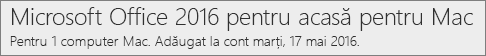 Cum apare versiunea Office 2016 pentru Mac pe Office.com/myaccount