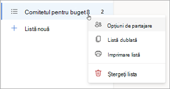 Apăsați continuu (sau faceți clic dreapta) pe o listă pentru a deschide Opțiunile de partajare, Dublare sau Imprimare listă.