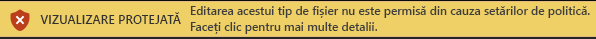 Vizualizarea protejată pentru fișierele blocate de Blocare fișier și când nu este permisă editarea