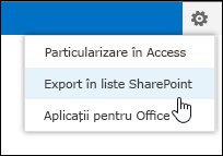 Comanda Export în liste SharePoint din meniul roată dințată Setări