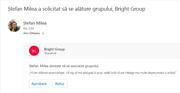 Un utilizator poate descoperi un grup și poate dori să se asocieze acestuia. Dacă grupul este privat, proprietarul obține un e-mail cu solicitarea. Proprietarul poate aproba sau respinge solicitarea.