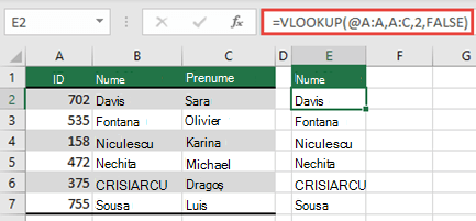 Utilizați operatorul @ și copiați în jos: =VLOOKUP(@A:A,A:C,2,FALSE). Acest stil de referință va funcționa în tabele, dar nu va returna o matrice dinamică.