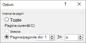 Specificați un interval de pagini în casetele De la și Până la.