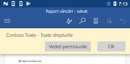 Atunci când deschideți un fișier protejat prin IRM în Office pentru Android, puteți vizualiza permisiunile atribuite dvs.