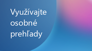 Obrázok s prekrytím textu, ktorý hovorí, že sa darí s osobnými prehľadmi