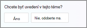 Obrazovka, na ktorej súhlasíte alebo nesúhlasíte s tým, aby ste boli uvedení v téme