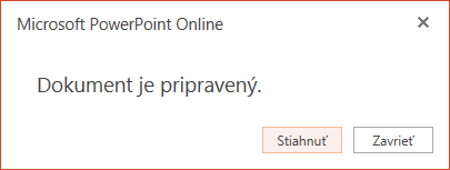 Dialógové okno potvrdzuje, že kópia je pripravená na stiahnutie. Kliknite na tlačidlo Stiahnuť.