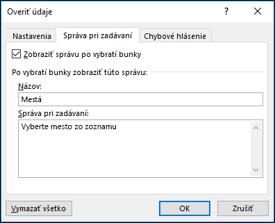 Možnosť Správa pri zadávaní v okne Overenie údajov