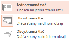 Niektoré tlačiarne dokážu tlačiť buď na jednu stranu hárka papiera, alebo na obe strany.