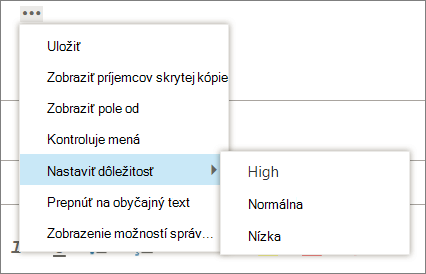 Snímka obrazovky zobrazuje ďalšie možnosti, ktoré sú k dispozícii pre správy so zvýraznenou možnosťou nastaviť dôležitosť, pričom zobrazuje hodnoty vysoká, normálna a nízka.