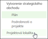 Položka Projektová lokalita na paneli Rýchle spustenie